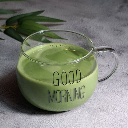 Good Morning Matcha Tea Glass Cup - 400ml. Perfect for birthdays, housewarming gifts, tea sets, graduations, weddings, bachelorette parties and Christmas gifts.